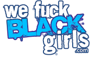 WeFuckBlackGirls.com